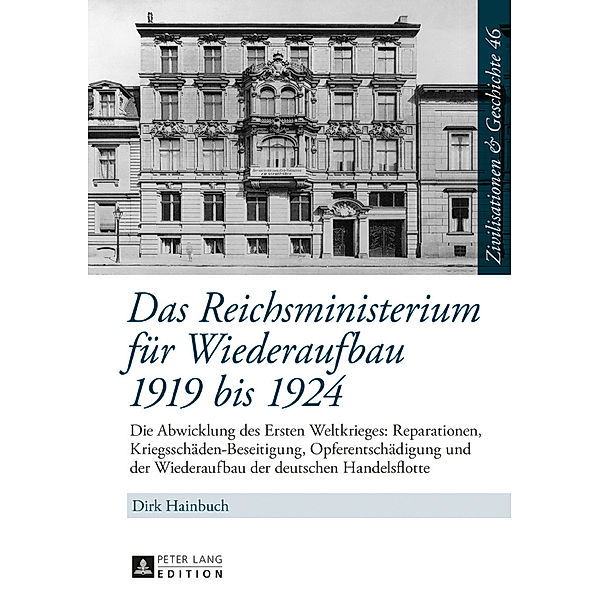 Das Reichsministerium für Wiederaufbau 1919 bis 1924, Dirk Hainbuch