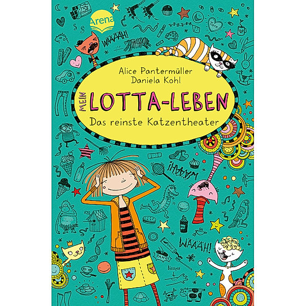 Das reinste Katzentheater / Mein Lotta-Leben Bd.9, Alice Pantermüller