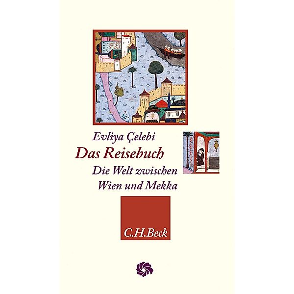 Das Reisebuch / Neue Orientalische Bibliothek, Evliya Celebi