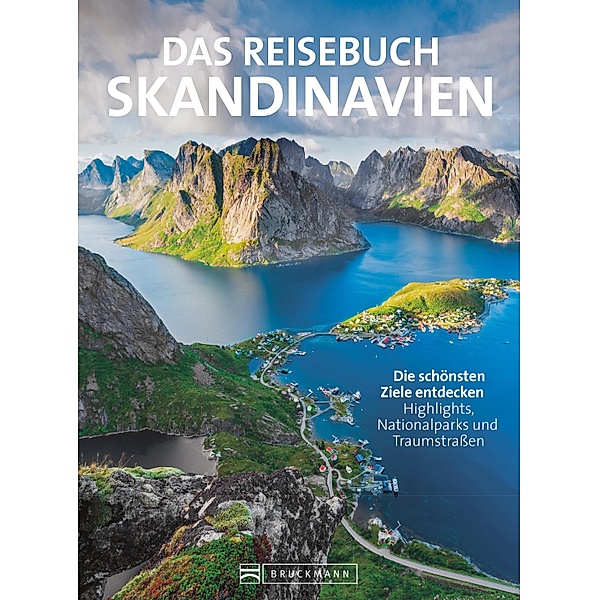 Das Reisebuch Skandinavien. Die schönsten Ziele entdecken, Thomas Krämer, Hans-Joachim Spitzenberger, Carsten Dohme, Hans Günther Meurer