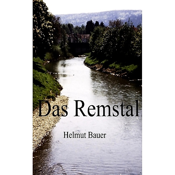 Das Remstal, Helmut Bauer
