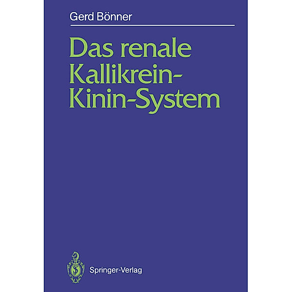 Das renale Kallikrein-Kinin-System, Gerd Bönner
