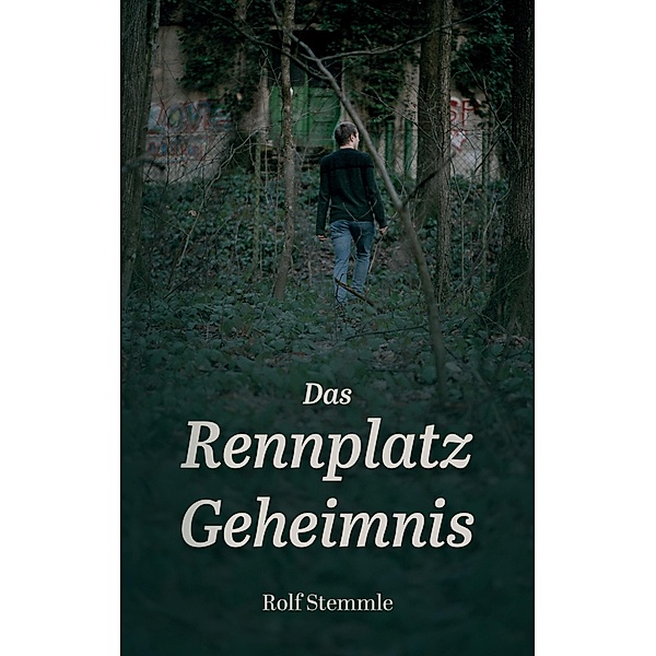 Das Rennplatz-Geheimnis, Rolf Stemmle