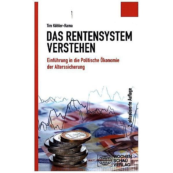 Das Rentensystem verstehen, Tim Köhler-Rama