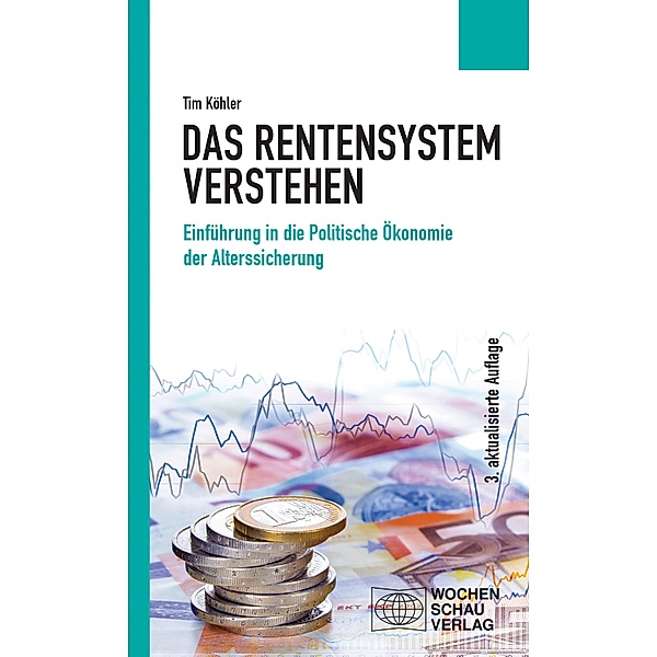 Das Rentensystem verstehen / Politisches Sachbuch, Tim Köhler