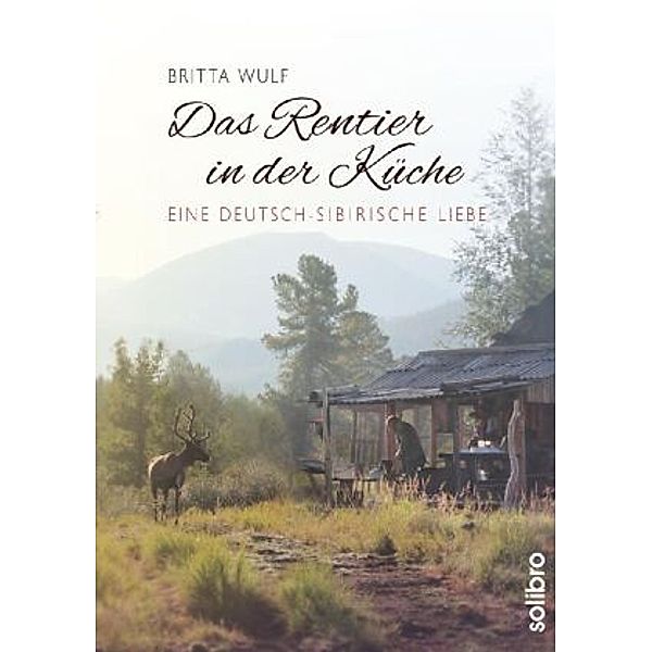 Das Rentier in der Küche, Britta Wulf