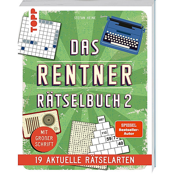 Das Rentner-Rätselbuch 2 - 19 aktuelle Rätselarten mit Nostalgie-Effekt (SPIEGEL Bestseller-Autor), Stefan Heine