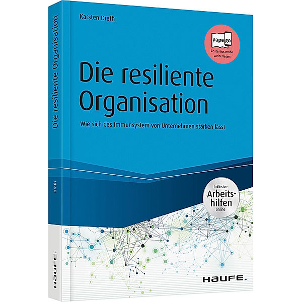 Das resiliente Unternehmen, Karsten Drath