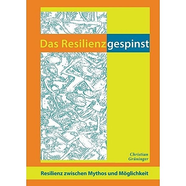 Das Resilienzgespinst, Christian Grüninger