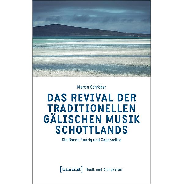 Das Revival der traditionellen gälischen Musik Schottlands, Martin Schröder