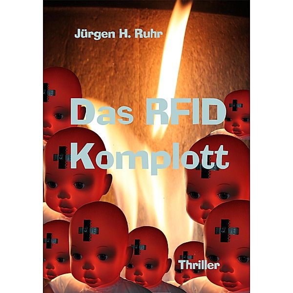 Das RFID Komplott, Jürgen H. Ruhr