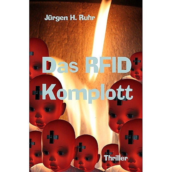 Das RFID Komplott, Jürgen H. Ruhr