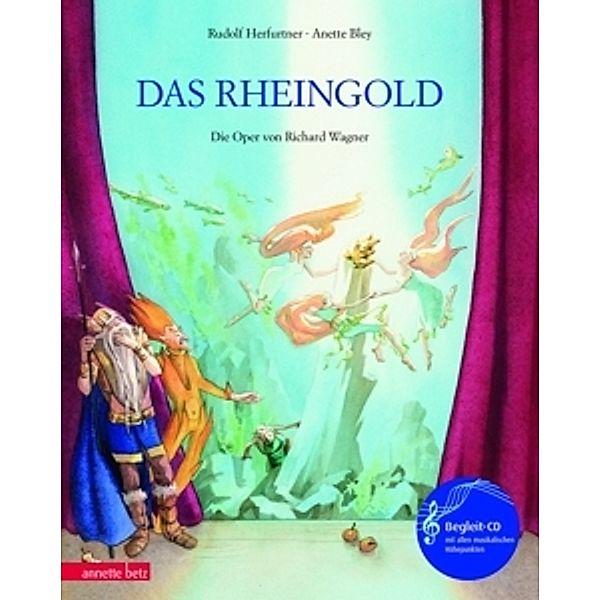 Das Rheingold, mit CD, Rudolf Herfurtner, Anette Bley