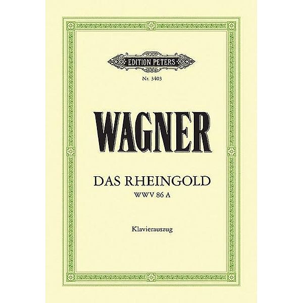 Das Rheingold (Oper in 4 Bildern) WWV 86a, Richard Wagner