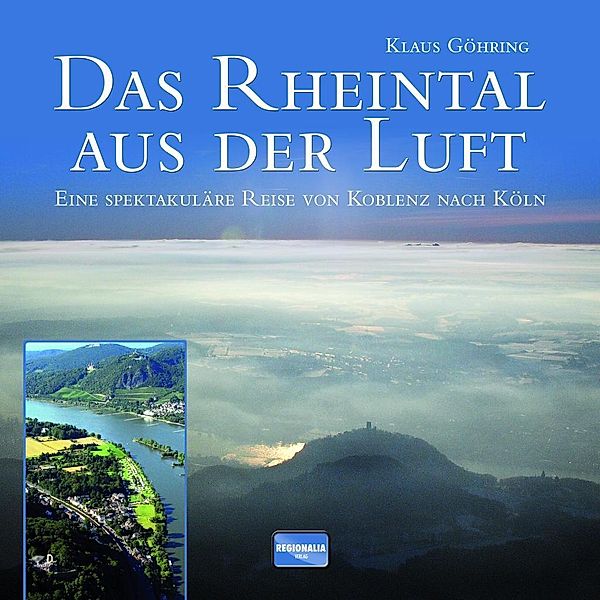 Das Rheintal aus der Luft, Klaus Göhring