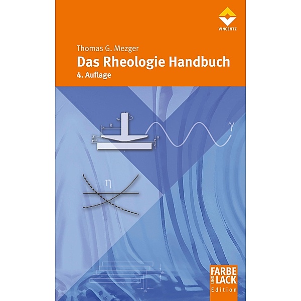 Das Rheologie Handbuch / Farbe und Lack Edition, Thomas G. Mezger