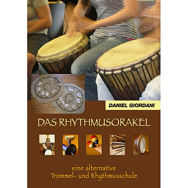 Das Rhythmusorakel, m. 1 Audio-CD, Daniel Giordani