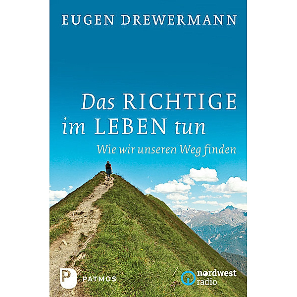 Das Richtige im Leben tun, Eugen Drewermann