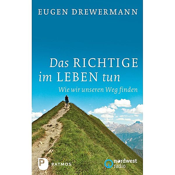 Das Richtige im Leben tun, Eugen Drewermann