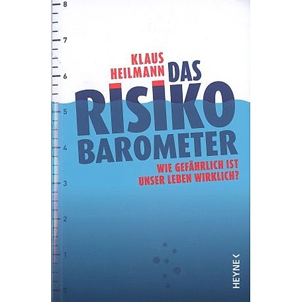 Das Risikobarometer, Klaus Heilmann