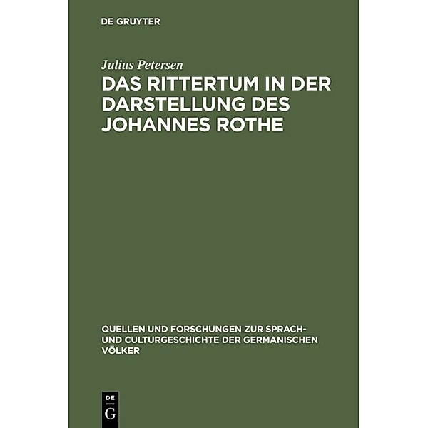Das Rittertum in der Darstellung des Johannes Rothe, Julius Petersen