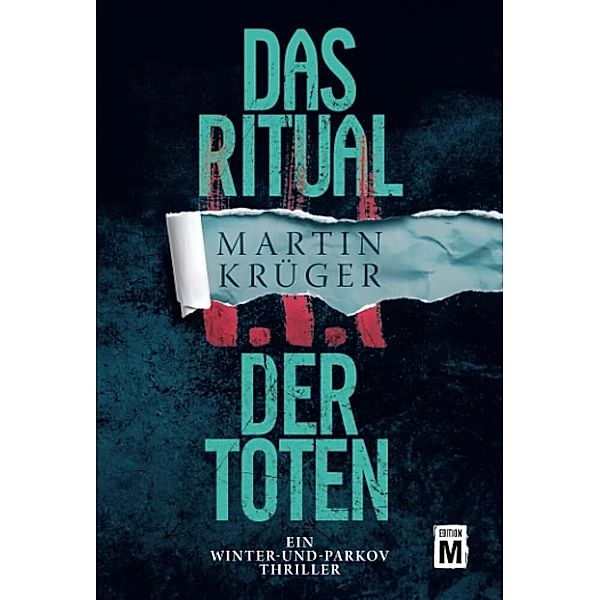 Das Ritual der Toten / Winter und Parkov Bd.3, Martin Krüger