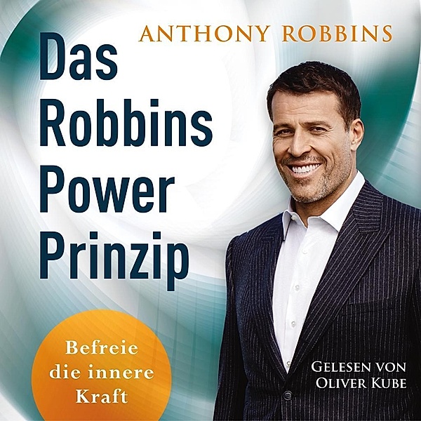 Das Robbins Power Prinzip, 3 Audio-CD, 3 MP3, Anthony Robbins