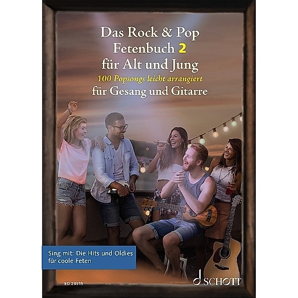 Das Rock & Pop Fetenbuch 2 für Alt und Jung