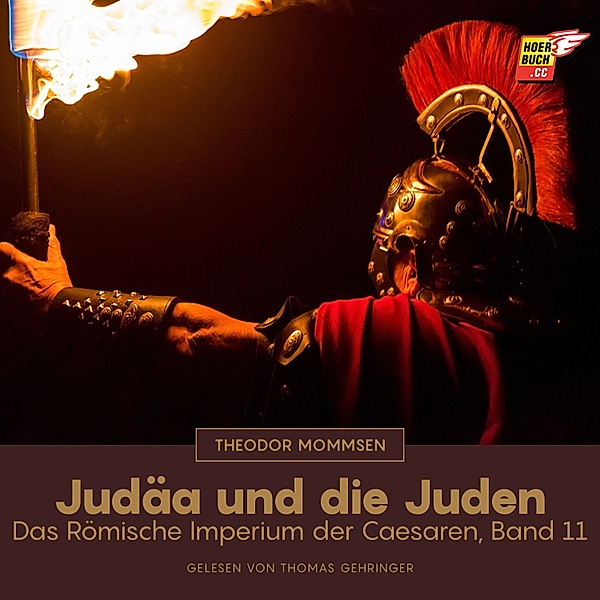 Das Römische Imperium der Caesaren - 11 - Judäa und die Juden, Theodor Mommsen