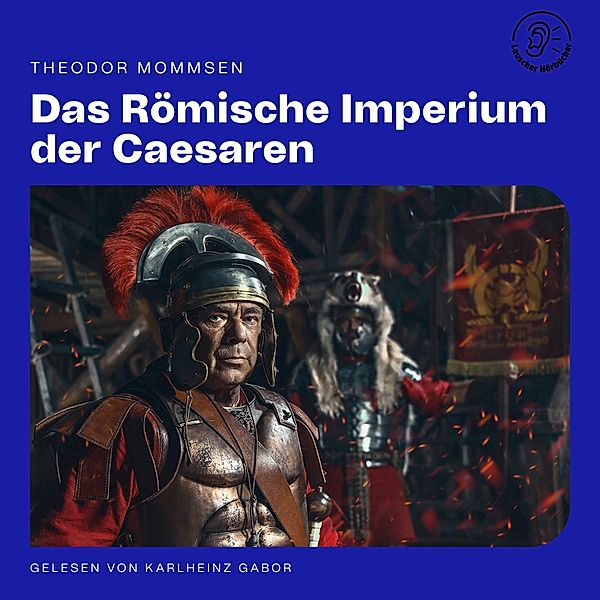 Das Römische Imperium der Caesaren, Theodor Mommsen