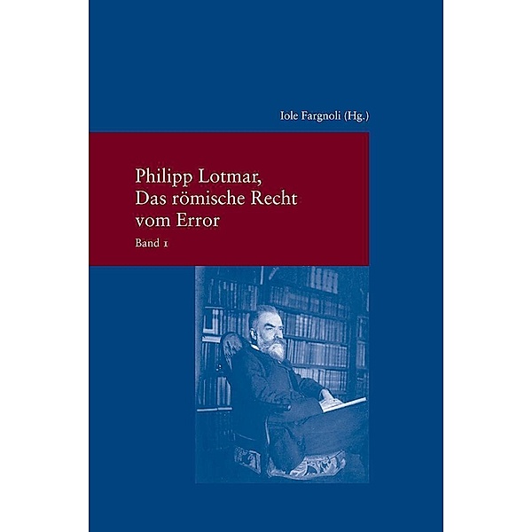 Das römische Recht vom Error, Philipp Lotmar