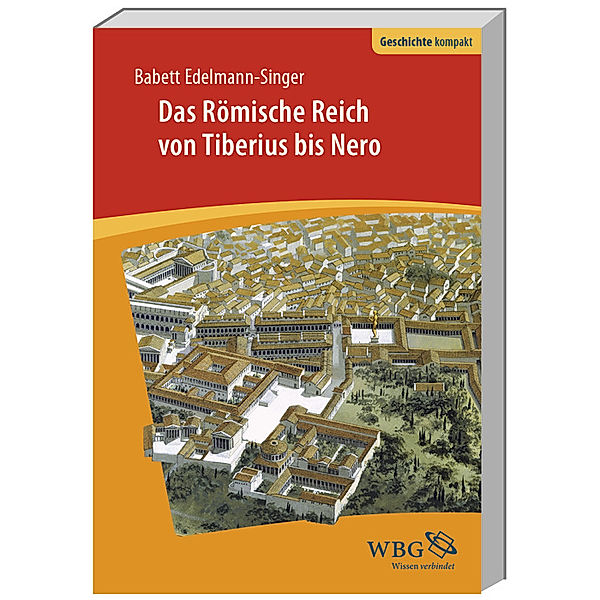 Das Römische Reich von Tiberius bis Nero, Babett Edelmann-Singer