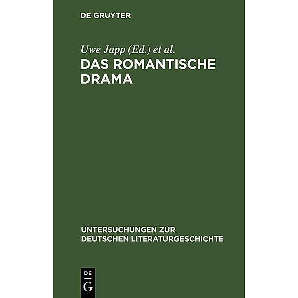 Das romantische Drama / Untersuchungen zur deutschen Literaturgeschichte Bd.103