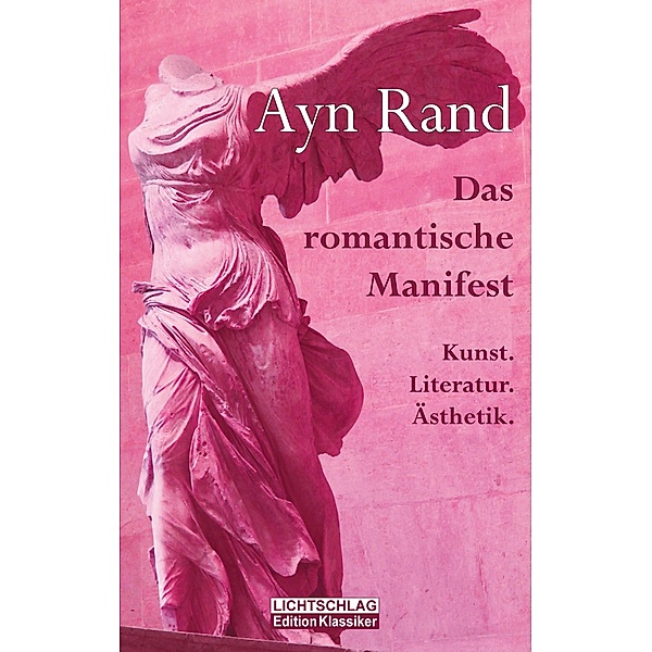 Das romantische Manifest, Ayn Rand