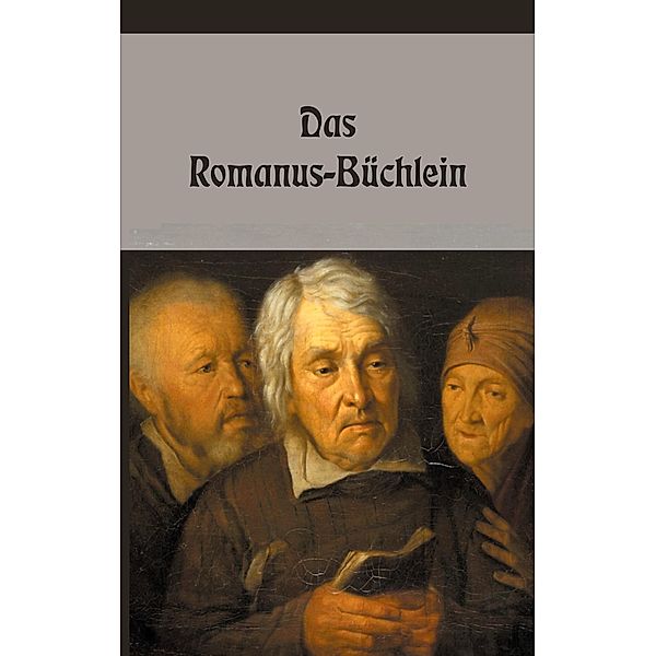 Das Romanus-Büchlein, N. N.