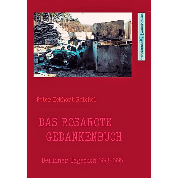 Das rosarote Gedankenbuch / Tagebücher Bd.4, Peter Eckhart Reichel