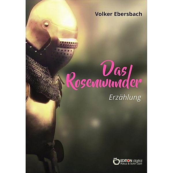 Das Rosenwunder, Volker Ebersbach