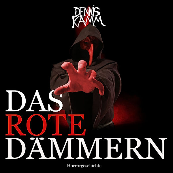 Das rote Dämmern, Dennis Kamm