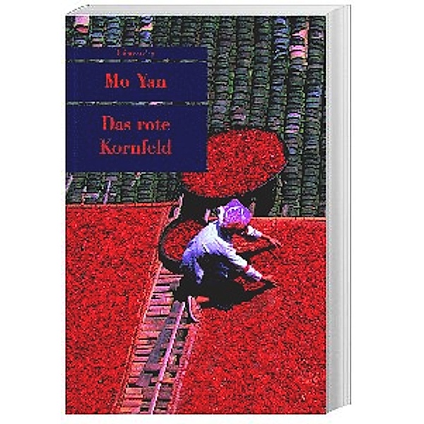 Das rote Kornfeld, Mo Yan, Mo Yan