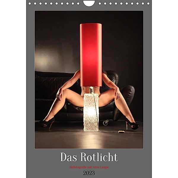 Das Rotlicht (Wandkalender 2023 DIN A4 hoch), Stefan weis