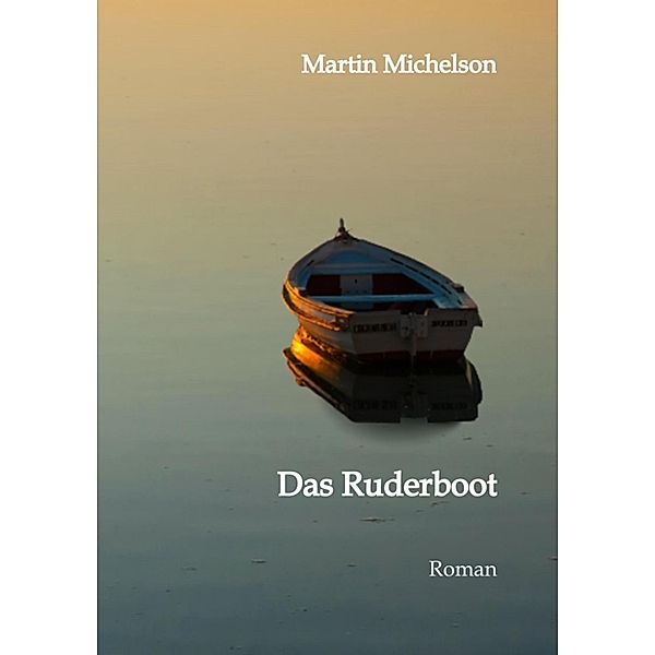 Das Ruderboot, Martin Michelson