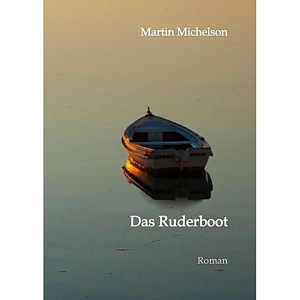 Das Ruderboot, Martin Michelson
