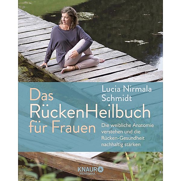 Das RückenHeilbuch für Frauen, Lucia Schmidt