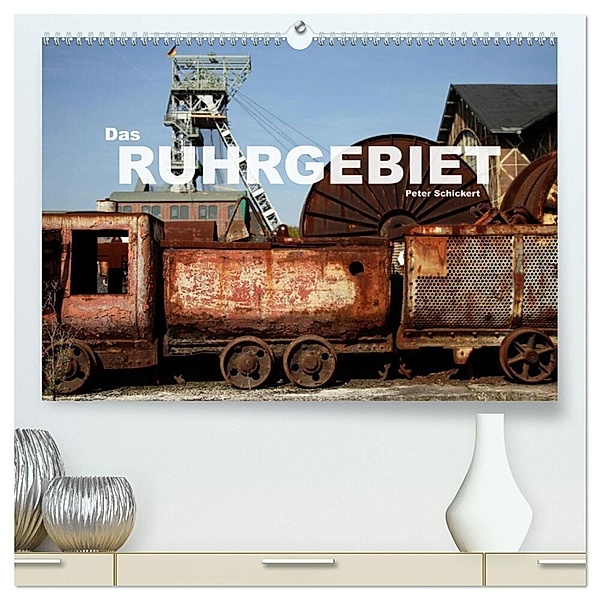 Das Ruhrgebiet (hochwertiger Premium Wandkalender 2024 DIN A2 quer), Kunstdruck in Hochglanz, Peter Schickert