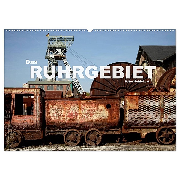 Das Ruhrgebiet (Wandkalender 2024 DIN A2 quer), CALVENDO Monatskalender, Peter Schickert