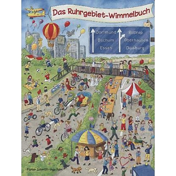 Das Ruhrgebiet-Wimmelbuch, Florian Schmitt, Ingo Palm