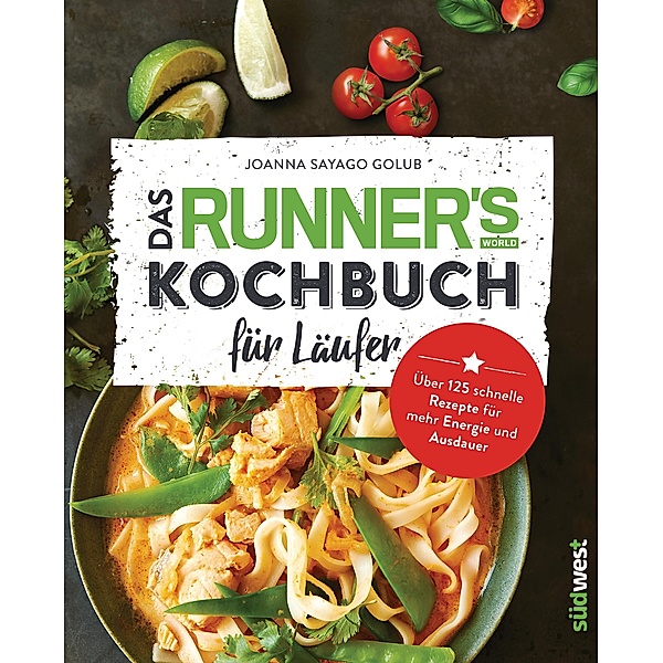 Das Runner's World Kochbuch für Läufer, Joanna Sayago Golub