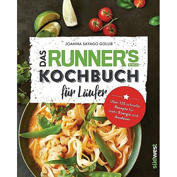Das Runner's World Kochbuch für Läufer, Joanna S. Golub