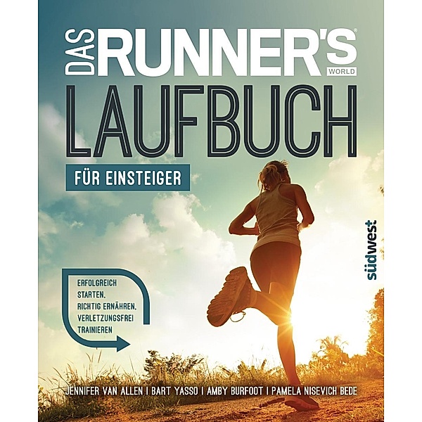 Das Runner's World Laufbuch für Einsteiger, Jennifer Van Allen, Bart Yasso, Amby Burfoot