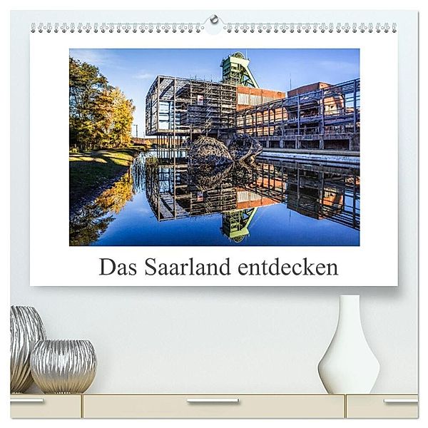 Das Saarland entdecken (hochwertiger Premium Wandkalender 2024 DIN A2 quer), Kunstdruck in Hochglanz, Fotoclub Völklingen